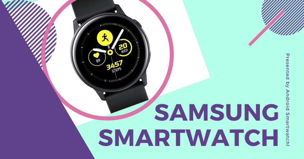 Best Samsung Smartwatches In Market | Expert Picked - Android Smartwatches